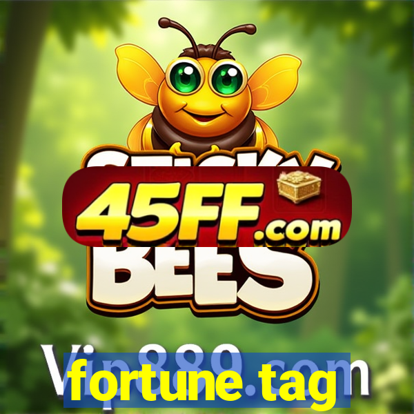fortune tag